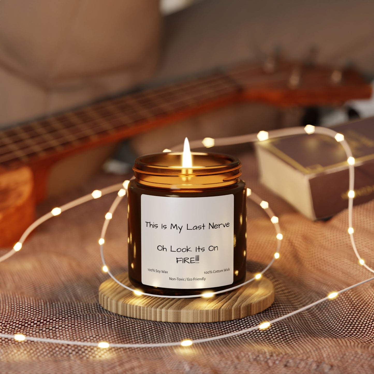 My Last Nerve Candle